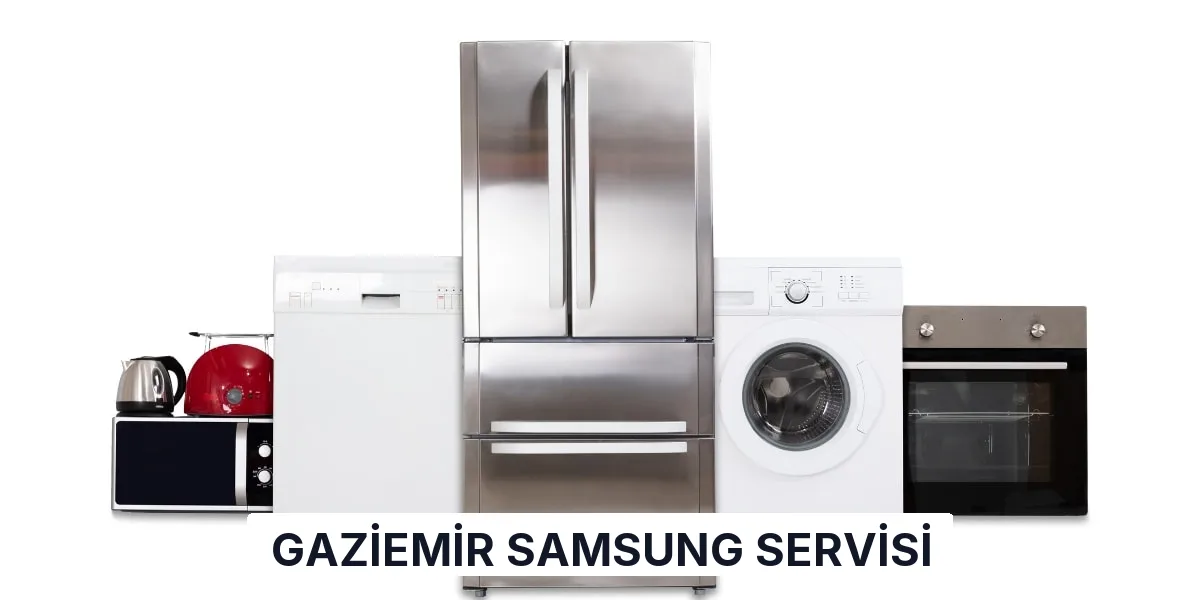 Gaziemir Samsung Servisi